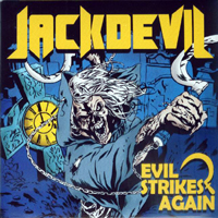 Jackdevil - Evil Strikes Again