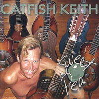 Keith, Catfish  - Sweet Pea