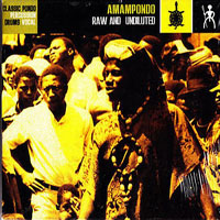 Amampondo - Raw And Undiluted