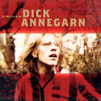 Annegarn, Dick - Le Meilleur de Dick Annegarn