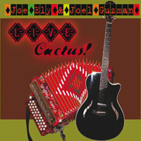 Ely, Joe - Joe Ely & Joel Guzman - Live Cactus! (Live)