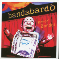 Bandabardo - Bondo Bondo