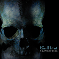 En Nihil - The Approaching Dark