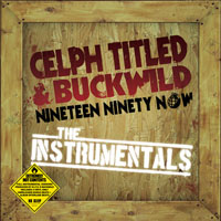 Celph Titled - Nineteen Ninety Now (Instrumentals)