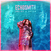 Echosmith - Inside a Dream (EP)