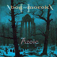 Bog Morok - Azoic