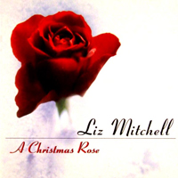 Liz Mitchell - A Cristmas Rose