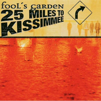 Fool's Garden - 25 Miles To Kissimmee