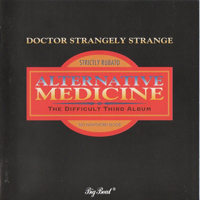 Dr. Strangely Strange - Alternative Medicine