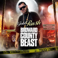 Gold Ru$h - Broward County Beast