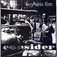 Boy Sets Fire - Consider (7'' EP)