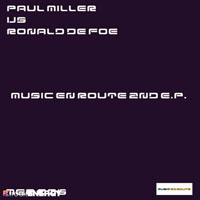 Miller, Paul - Paul Miller vs. Ronald de Foe - Music En Route (EP 2) 