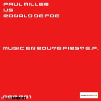 Miller, Paul - Paul Miller vs. Ronald de Foe - Music En Route (EP 1) 