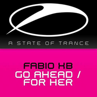 Fabio XB - Go Ahead \ For Her