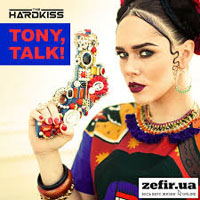 Hardkiss - Tony, Talk! (Single)