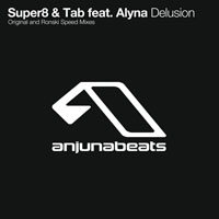 Super8 & Tab - Super8 & Tab feat. Alyna - Delusion (Single)