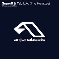 Super8 & Tab - L.A. (The Remixes) (Single)