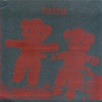 Taint (USA) - When You Meet A Stranger