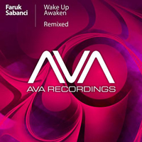 Sabanci, Faruk - Wake Up / Awaken (Remixed)