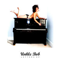 Unkle Bob - Letters (EP)