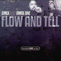 Awol One - 2Mex & Awol One - Flow And Tell
