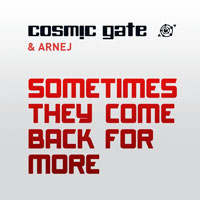 Arnej - Sometimes they come back for more (Single) 