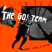 Go! Team - Grip Like A Vice (Single)