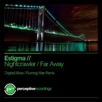 Estigma - Nightcrawler / Far Away (Single)