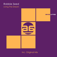 Robbie Seed - Living The Dream