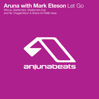Aruna - Let Go (Remixes) (Split)