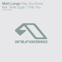 Lange, Matt - Way You Know / Only You