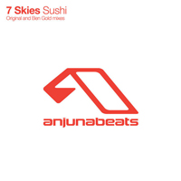7 Skies - Sushi (Incl Ben Gold Remix)