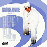 Kokane - Donґt Bite The Funk Vol. 1