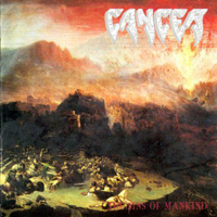 Cancer (GBR) - The Sins Of Mankind