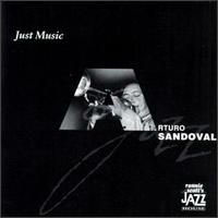 Sandoval, Arturo - Just Music
