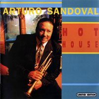 Sandoval, Arturo - Hot House