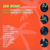 Sandoval, Arturo - Jam Miami: A Celebration Of Latin Jazz (feat. Poncho Sanchez, Chick Corea, Pete Escovedo)