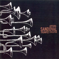 Sandoval, Arturo - Trumpet Evolution