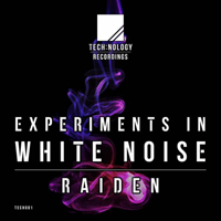 Raiden (GBR) - Experiments In White Noise (EP)