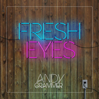 Grammer, Andy - Fresh Eyes (Remixes) [Single]