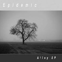 Epidemic (DEU) - Alloy (EP)