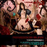 Agressor Bunx - Alice In Wonderland / Buble Gum (Single)