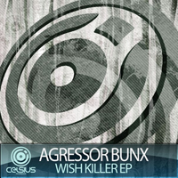 Agressor Bunx - Wish Killer (EP)