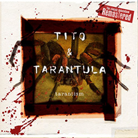 Tito & Tarantula - Tarantism (Remastered 2015)