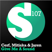 Cerf, Mitiska & Jaren - Give Me A Sound (EP)