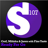 Cerf, Mitiska & Jaren - Cerf, Mitiska & Jaren with Fine Taste - Ready For Go (EP)