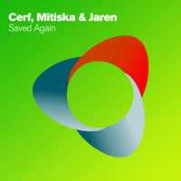 Cerf, Mitiska & Jaren - Saved Again (EP)