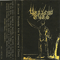 Yellow Eyes - Silence Threads The Evening's Cloth (cassette)