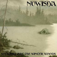 Nuwisha - Solitary Are The Winter Woods