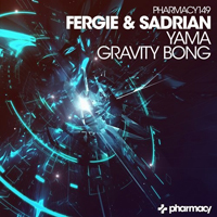 Fergie & Sadrian - Yama / Gravity Bong (Single)